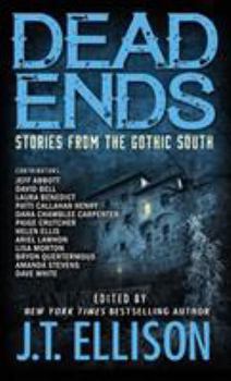 Hardcover Dead Ends: Stories from the Gothic South Book