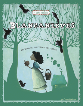 Hardcover Blancanieves: 4 Cuentos Predilectos de Alrededor del Mundo [Spanish] Book