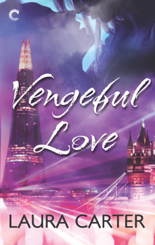 Vengeful Love - Book #1 of the Vengeful Love