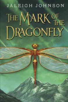 Hardcover The Mark of the Dragonfly Book