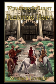 Paperback Wielder's Of Light: Fleeting Hope Book