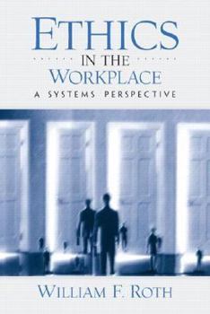 Paperback Ethics in the Workplace: A Systems Perspective Book