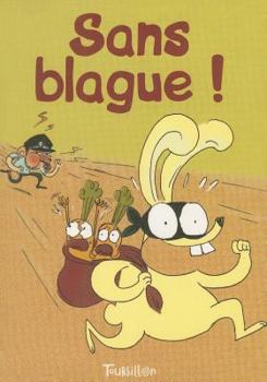 Paperback Sans Blagues [French] Book