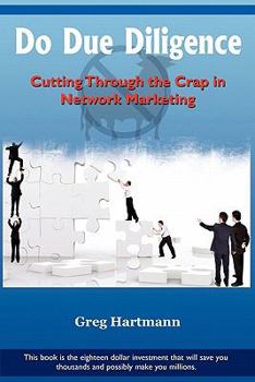 Paperback Do Due Diligence: Cutting Through The Crap in Network Marketing Book