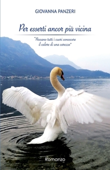 Paperback Per esserti ancor più vicina [Italian] Book