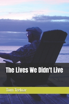 Paperback The Lives We Didn't Live Book