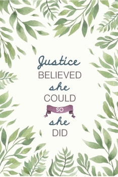 Paperback Justice Believed She Could So She Did: Cute Personalized Name Journal / Notebook / Diary Gift For Writing & Note Taking For Women and Girls (6 x 9 - 1 Book