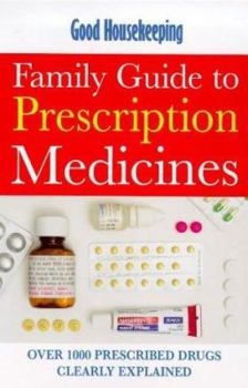 Paperback "Good Housekeeping" Family Guide to Prescription Medicines (Good Housekeeping Cookery Club) Book