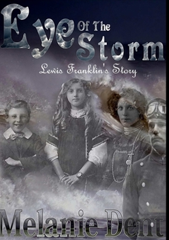 Paperback Eye of the Storm: Lewis Franklin's Story Book