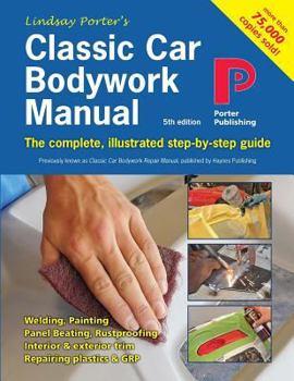 Paperback Classic Car Bodywork Manual: The complete, illustrated step-by-step guide Book