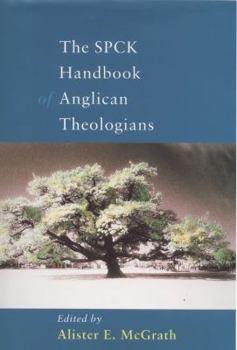 Hardcover The SPCK Handbook of Anglican Theologians Book