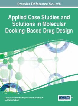 Hardcover Applied Case Studies and Solutions in Molecular Docking-Based Drug Design Book