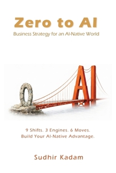 Paperback Zero to AI: Business Strategy for an AI-Native World Book