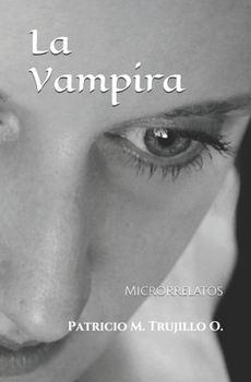 Paperback La Vampira: Microrrelatos [Spanish] Book
