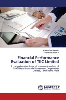 Financial Performance Evaluation of TIIC Limited: A comprehensive financial statement analysis of Tamil Nadu Industrial Investment Corporation Limited, Tamil Nadu, India