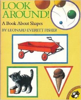 Hardcover Look Around!: A Book About Shapes Book