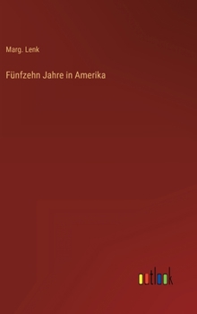 Hardcover Fünfzehn Jahre in Amerika [German] Book