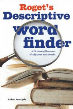 Hardcover Roget's Descriptive Word Finder: A Dictionary/Thesaurus of Adjectives Book