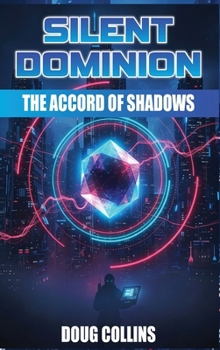 Hardcover Silent Dominion: The Accord of Shadows Book