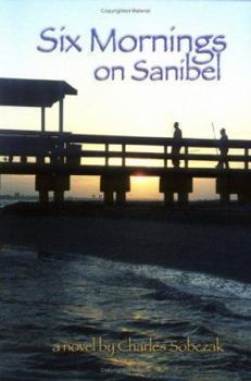 Paperback Six Mornings on Sanibel Book