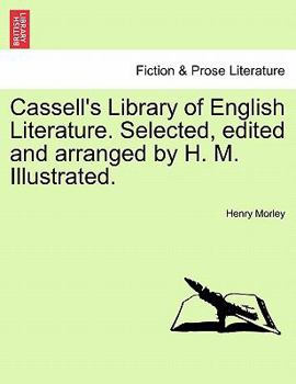Paperback Cassell's Library of English Literature. Selected, Edited and Arranged by H. M. Illustrated. Book