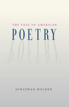 Paperback The Fate of American Poetry Book