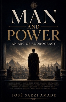 Paperback Man and Power: An ABC of Androcracy Book
