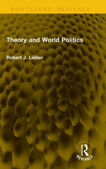 Hardcover Theory and World Politics Book