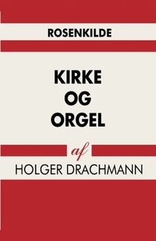 Paperback Kirke og orgel [Danish] Book