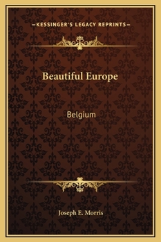 Beautiful Europe: Belgium - Book  of the Beautiful Europe