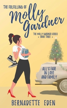 Paperback The Fulfilling of Molly Gardner Book