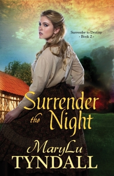 Surrender the Night - Book #2 of the Surrender to Destiny