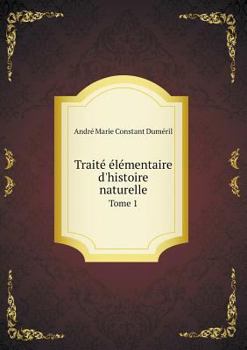 Paperback Trait? ?l?mentaire d'histoire naturelle Tome 1 [French] Book