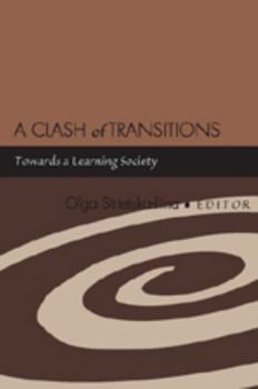 Paperback A Clash of Transitions: Towards a Learning Society Book