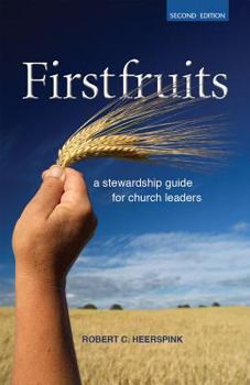 Paperback Firstfruits: A Stewardship Guide for Church Leaders Book