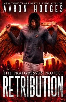 Retribution - Book #5 of the Praegressus Project