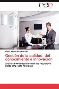 Paperback Gestión de la calidad, del conocimiento e innovación [Spanish] Book