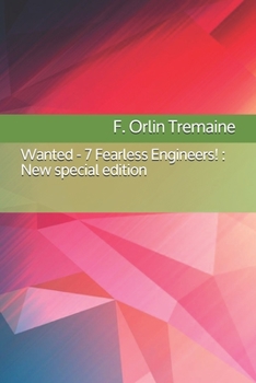 Paperback Wanted - 7 Fearless Engineers!: New special edition Book