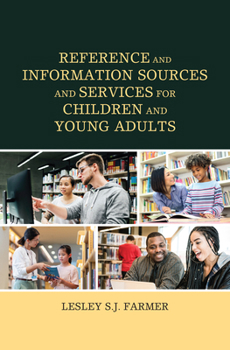 Hardcover Reference and Information Sources and Services for Children and Young Adults Book