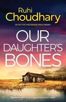 Paperback Our Daughter's Bones: An absolutely gripping crime fiction novel Book