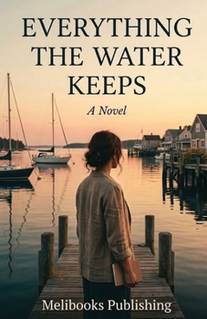 Paperback Everything the Water Keeps: A Novel Book