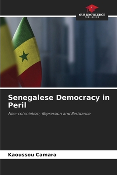 Paperback Senegalese Democracy in Peril Book