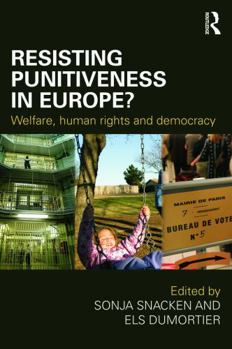 Paperback Resisting Punitiveness in Europe?: Welfare, Human Rights and Democracy Book