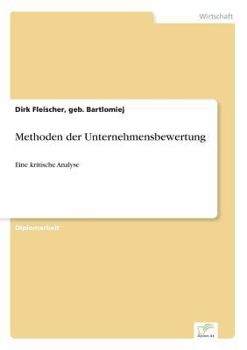 Paperback Methoden der Unternehmensbewertung: Eine kritische Analyse [German] Book