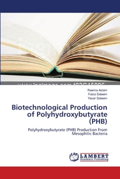 Paperback Biotechnological Production of Polyhydroxybutyrate (PHB) Book