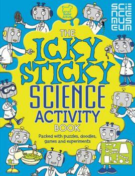Paperback The Icky Sticky Science Activity Book