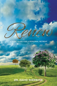 Paperback Renew: A Basic Guide for a Personal Retreat Book