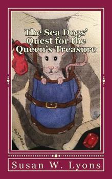 Paperback The Sea Dogs' Quest for the Queen's Treasure Book