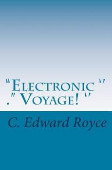 Paperback Electronic Voyage: The Long Journey Book