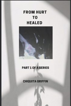 Paperback From Hurt to Healed Book